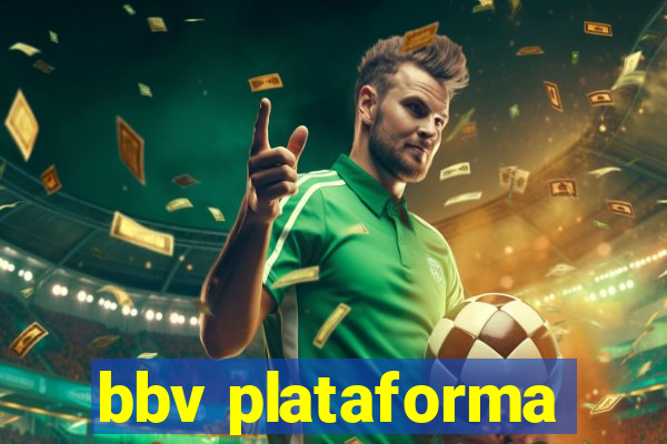 bbv plataforma